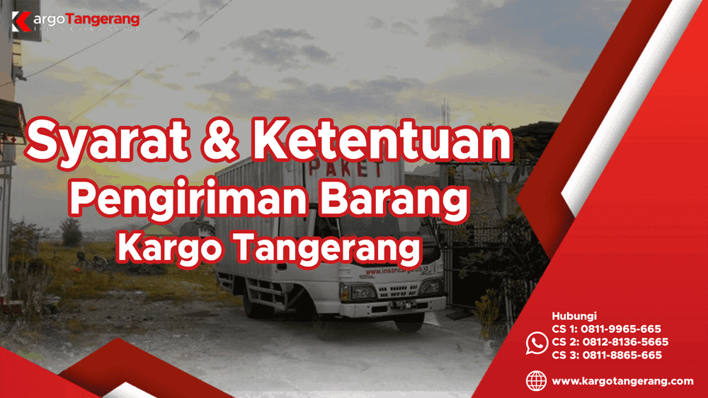 Syarat dan ketentuan pengiriman barang/ekspedisi di Kargo Tangerang